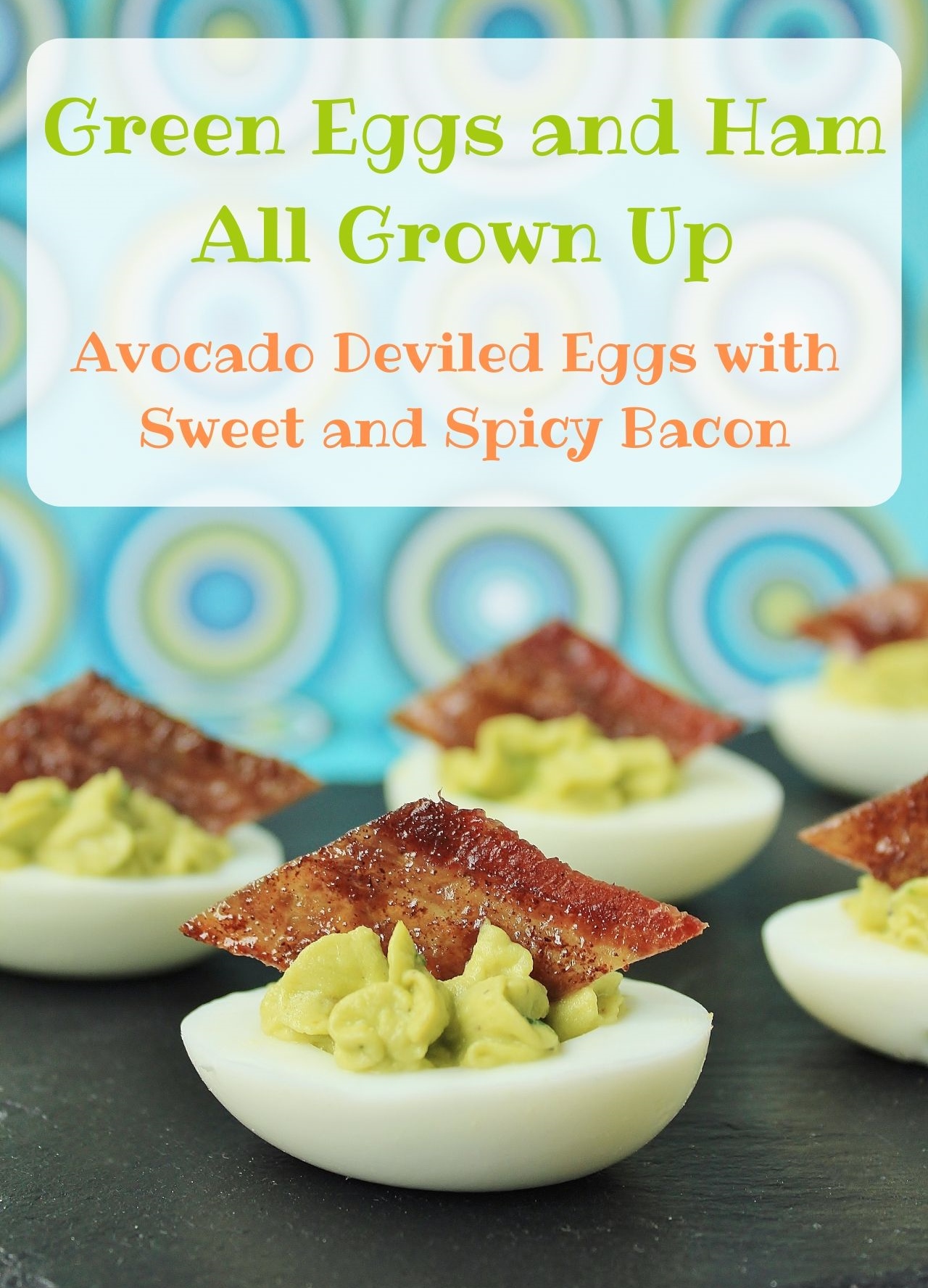 https://wonderlandrecipes.com/2020/06/04/green-eggs-and-ham-all-grown-up-avocado-deviled-eggs-with-sweet-and-spicy-bacon/dr-seuss-green-eggs-and-ham-all-grown-up-avocado-deviled-eggs-sweet-and-spicy-bacon-5385-main-1/