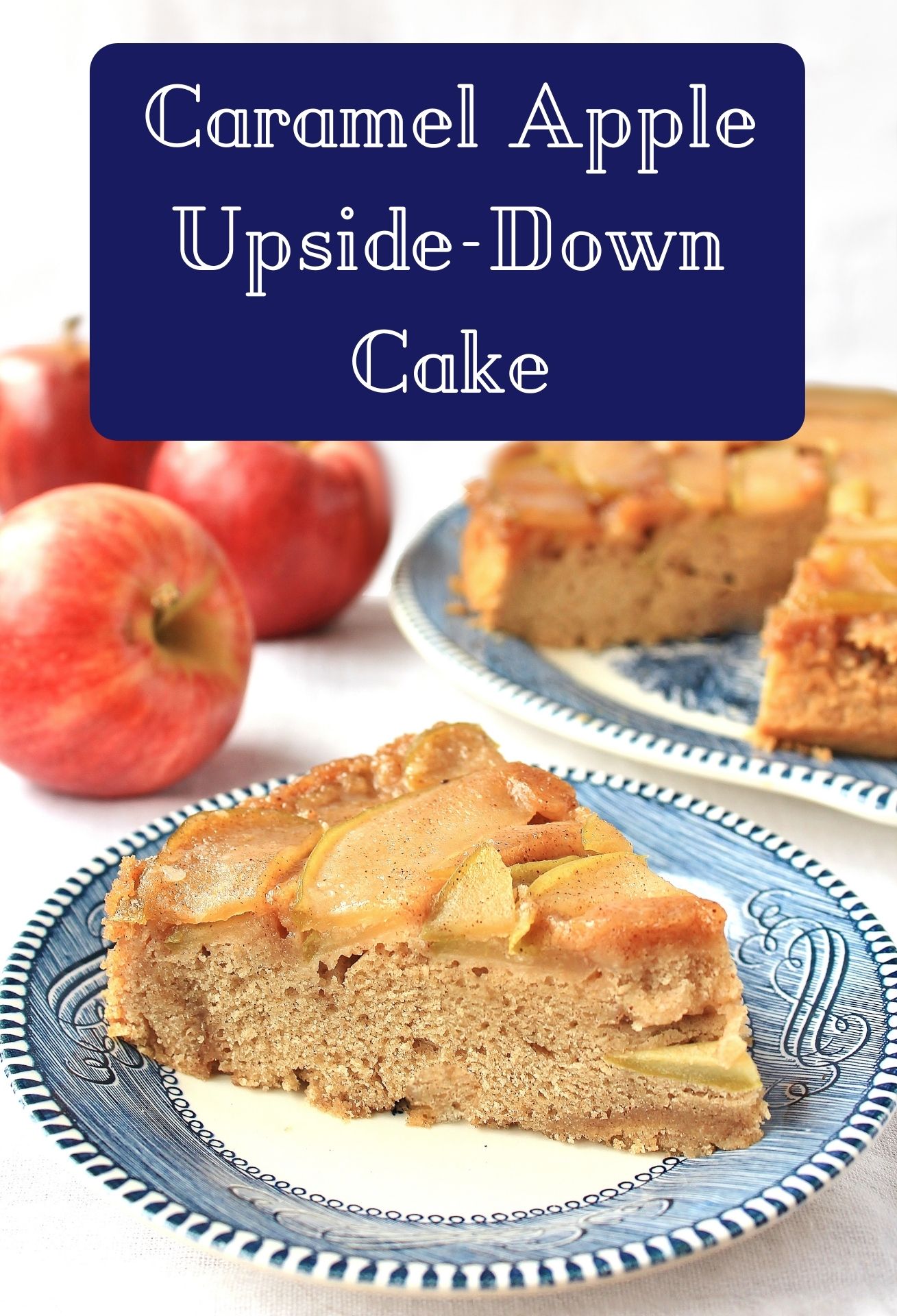 Easy Caramel Apple Upside Down Cake - Kindly Unspoken